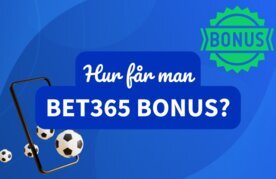 Bet365 bonus guide