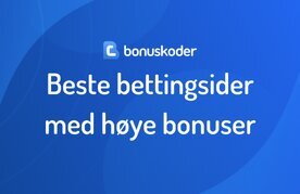 Beste bookmakere med hoye bonuser
