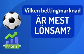Vilken spelmarknad ar mest lonsam