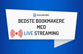 Bedste bookmakere med live stream