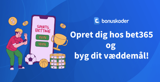  Bet365 byg dit vaeddemal