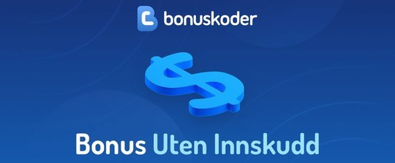 bonuskoder på bonuser uten innskudd